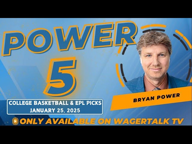 College Basketball Predictions Today | Premier League Picks | Power 5 for 1/25/25