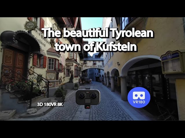 The beautiful Tyrolean town of Kufstein - Tyrol, Austria. 3D180VR 8K video.