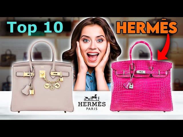 Top 10 Hermes Luxury Designer Handbags Ever Made!