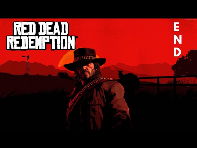 RED DEAD REDEMPTION  Gameplay Walkthrough THE END (FULL GAME 4K 60FPS) PC No Commentary