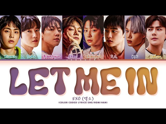 EXO Let Me In Lyrics (엑소 Let Me In 가사) (Color Coded Lyrics) | 1 Hours Lyrics