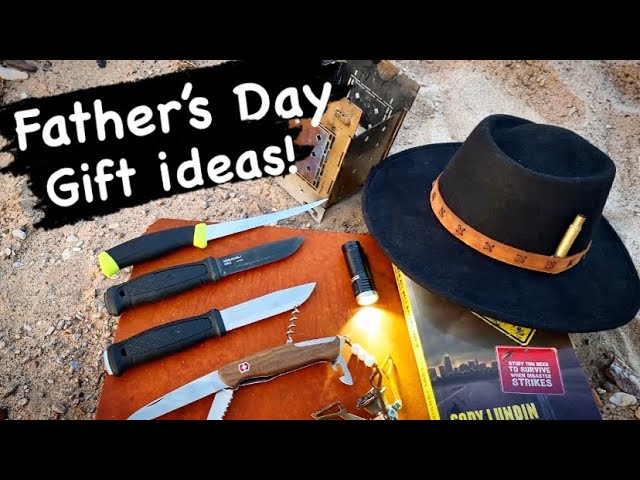 Fathers Day Gift Ideas For the Outdoorsman( Bushcraft, Camping, Backpacking, Prepping)!