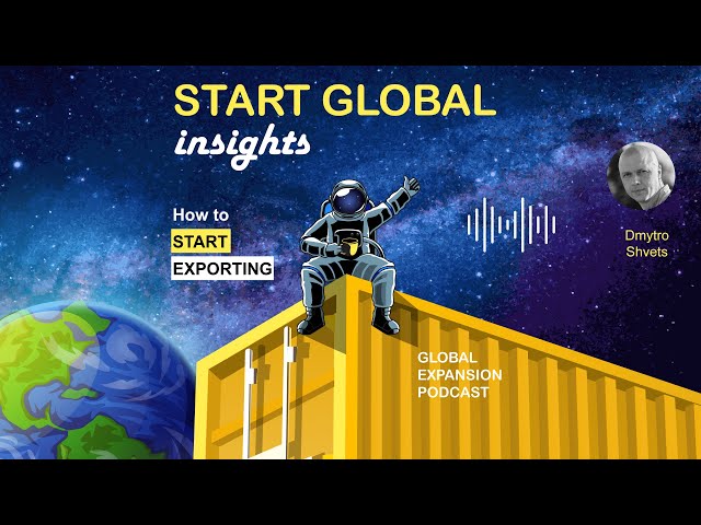 Explainer: How to start exporting. The international business expansion roadmap. S01 E06