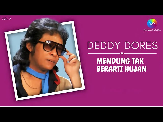 Deddy Dores - Mendung Tak Berarti Hujan (Music Video)