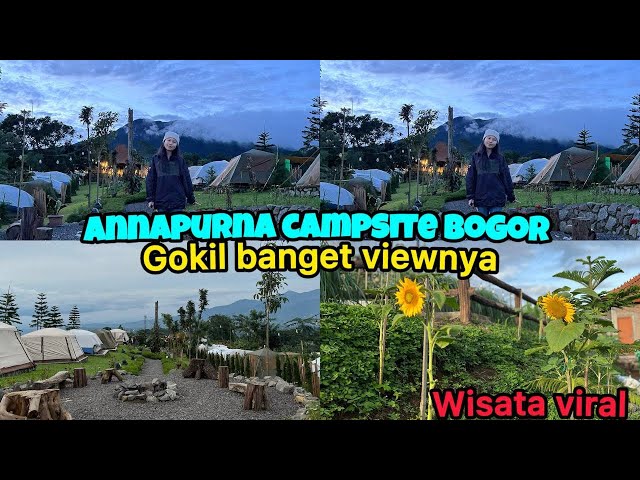 WISATA BARU DI PUNCAK CAMPING MURAH DENGAN VIEW TERBAGUS ANNAPURNA CAMPSITE BOGOR