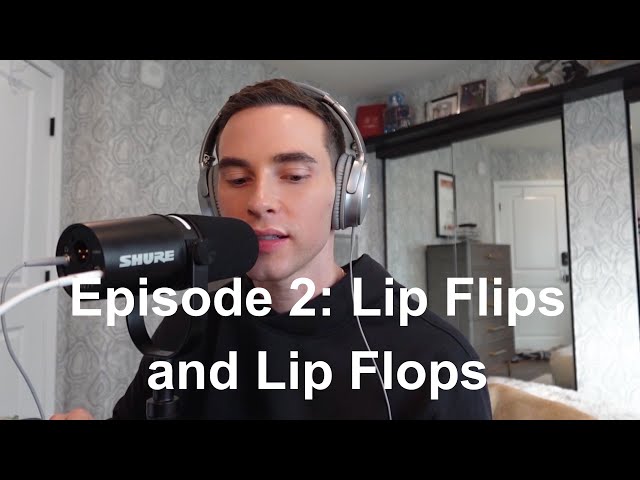 The Podcast by Adam Rippon | Episode 2: Lip Flips and Lip Flops