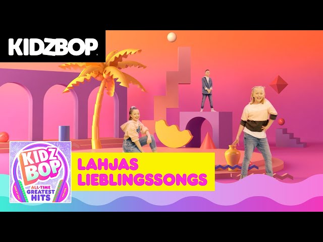 KIDZ BOP Lahjas Lieblingssongs auf KIDZ BOP All-Time Greatest Hits! [Episode 9]