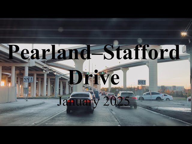 Pearland to Stafford Drive | 288 and Beltway 8 | Houston Area | Texas | January 2025