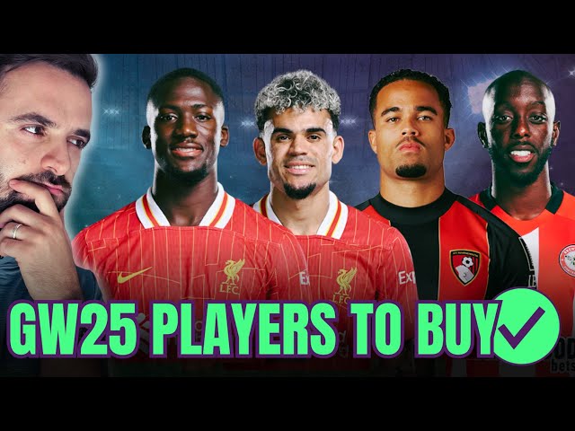 Who to Buy for GW25? | Best FPL Transfer Picks | FPL Tips 2024-25