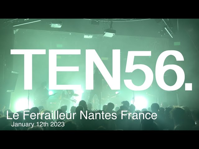 TEN56 Full Live Concert 4K @ Le Ferrailleur Nantes France January 12th 2023