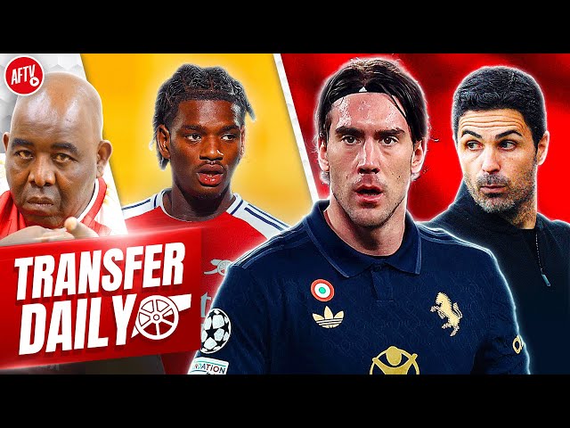 Arsenal Consider Late Bid For Dušan Vlahović And Heaven Leaves For United! | Transfer Daily