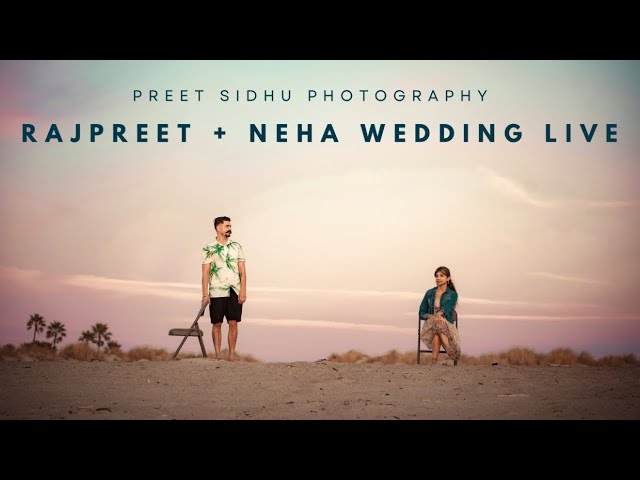 RAJPREET + NEHA WEDDING CEREMONY LIVE | PREET SIDHU PHOTOGRAPHY