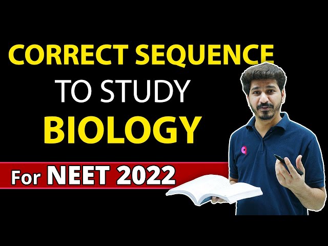 Correct Sequence to Study Biology for NEET 2022 | How to Start Biology to Score 360 in Biology