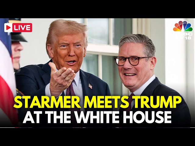 LIVE: Donald Trump, Britain's Keir Starmer Meet at the White House Amid Differences on Ukraine |N18G