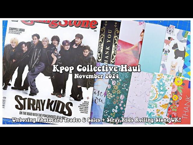 Kpop Collective Haul November 2024 ✰ Photocard Trades & Sales + Stray Kids Rolling Stone UK!