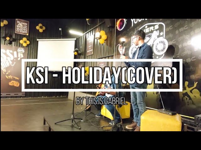 KSI - HOLIDAY | Live Performed by This.Is.Gabriel