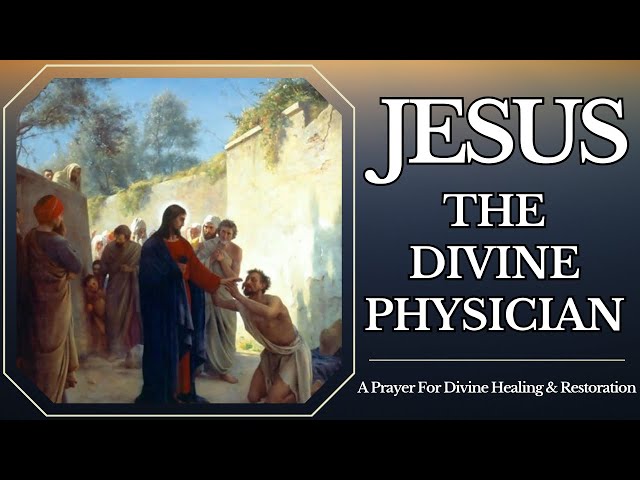 Prayer to Jesus the Divine Physician