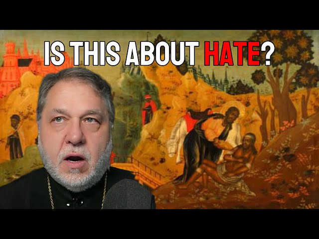 Do Orthodox Christians hate the LGBT community? (w/ Fr. Tom Soroka)