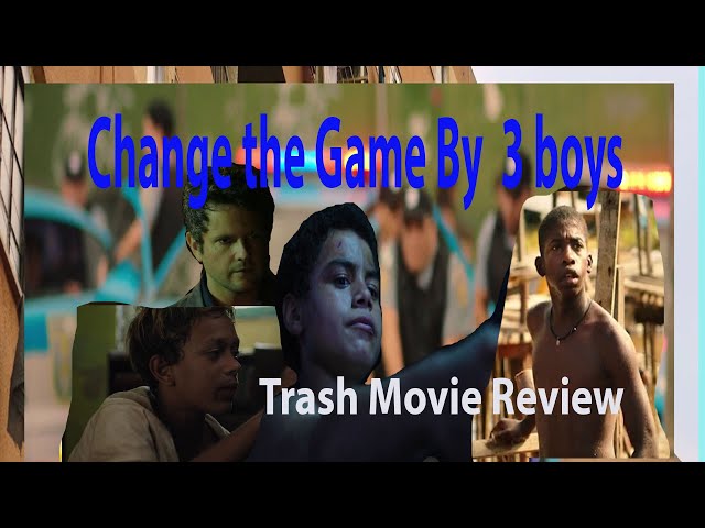 Change the Game by 3 boys #trashmovie #moviereviews