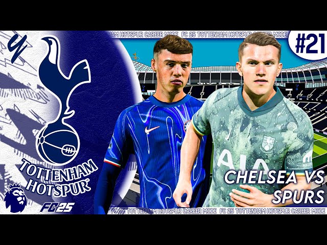 Fc 25 Tottenham Hotspurs Career Mode | Duel Sengit Antara Spurs dan Chelsea #21