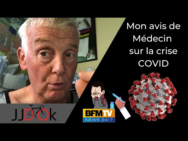 avis d'un médecin d'expérience sur Covid ; pour ou contre vaccin ? complotisme ? Pass sanitaire ?