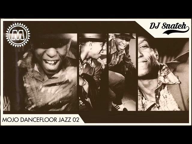 Mojo Dancefloor Jazz Part 02