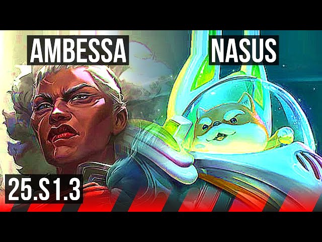 AMBESSA vs NASUS (TOP) | 6/3/10 | KR Grandmaster | 25.S1.3