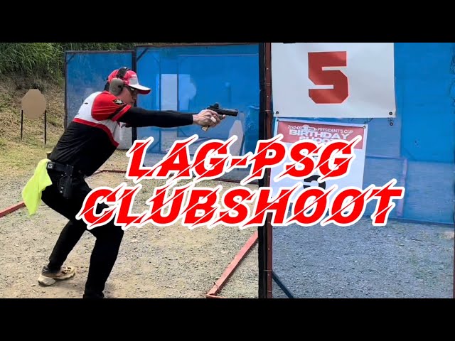 LAG-PSG ClubShoot (GunClub Friendly Match) | DAN REDUCTO