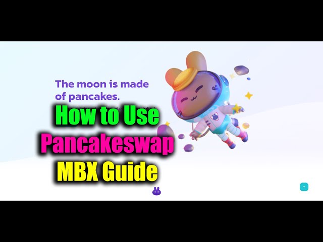 How to Use PancakeSwap with MBX Guide