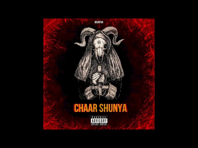 CHAAR SHUNYA - DEVATVA ( OFFICIAL MUSIC) 2024