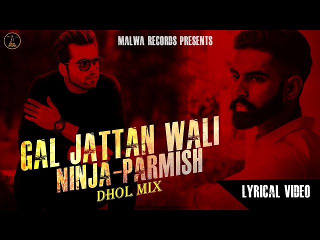 NINJA - GAL JATTAN WALI ( Dhol Mix 360 ) Himanshi | Parmish verma | The Boss |  Viral songs