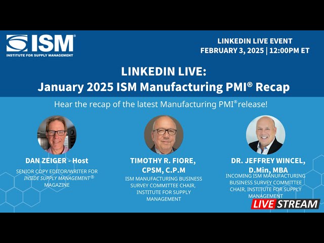 January 2025 ISM Manufacturing PMI Recap (LinkedIn Live)