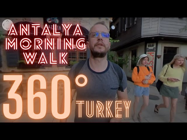 360 TURKEY: Early Morning Walking Tour in Antalya