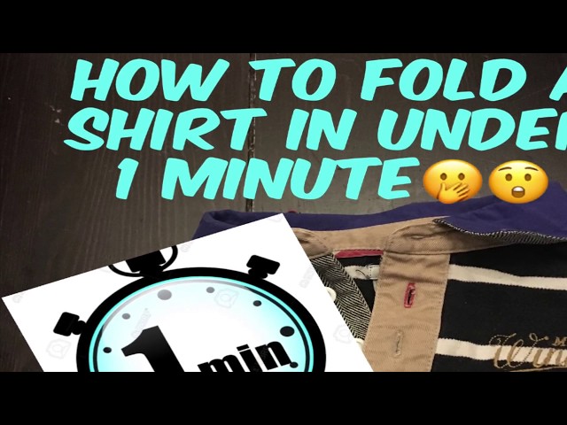 How to Fold a Shirt in Under 1 minute