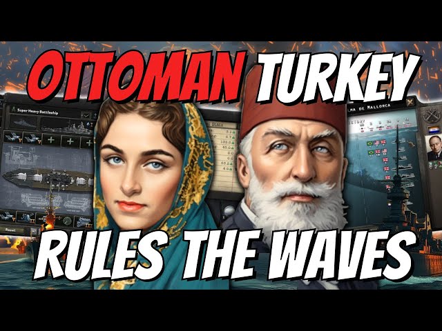 Can we turn TURKEY into a NAVAL POWERHOUSE?..... Hearts of Iron 4