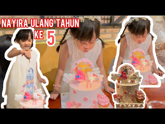 NAYIRA ULANG TAHUN YANG KE 5 🥳| DAPAT SUPRISE SAMPE KAGET😱| HAPPY BIRTHDAY