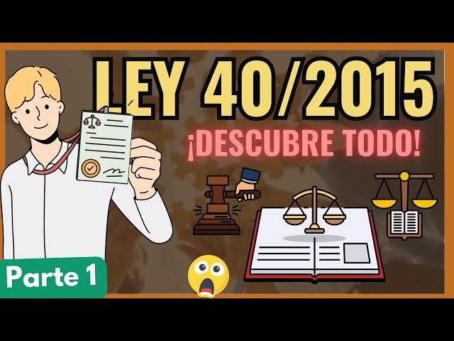 ➡️ Ley 40/2015 PRINCIPIOS y ÓRGANOS del sector público:【DESCUBRELO en 3 PASOS] "PARTE 1"