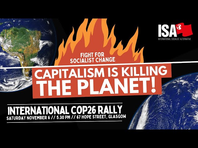 Glasgow climate Rally - Fight for International Socialism!