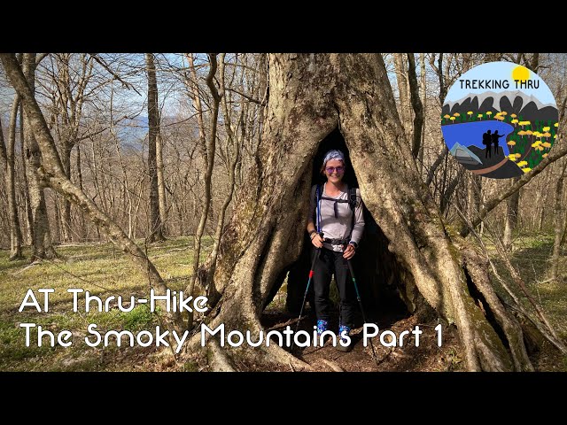 The Smoky Mountains Part 1 - Appalachian Trail 2021 - Episode 5