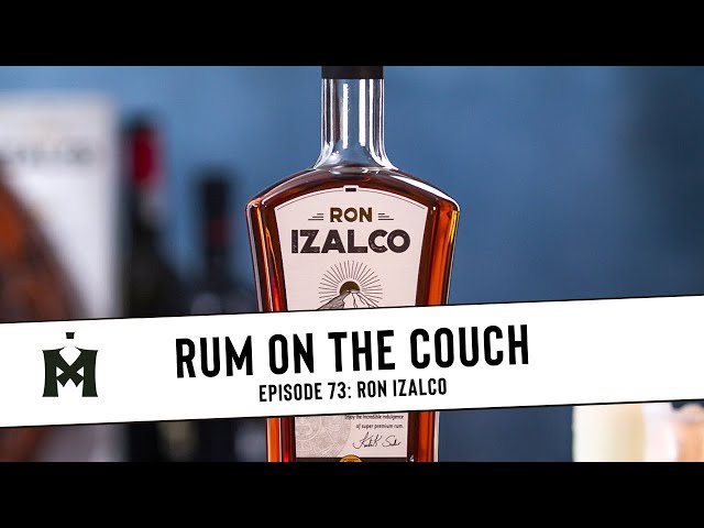 Rum on the Couch #73: Ron Izalco