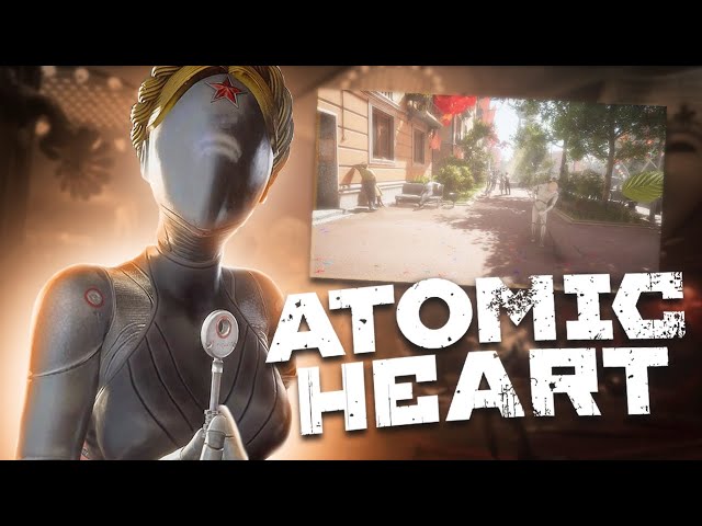 Амд бояре играют в ATOMIC HEART 3