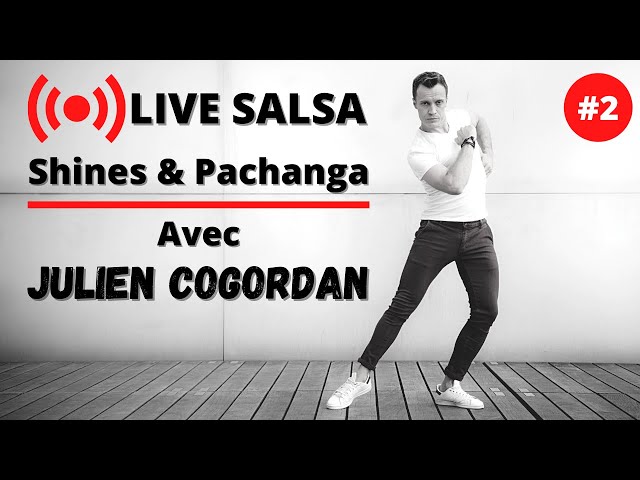 🔴  LIVE SALSA : Cours de Shines & Pachanga par Julien COGORDAN