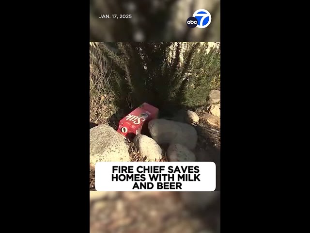 Orange County fire chief uses milk, beer to save two homes from Eaton Fire