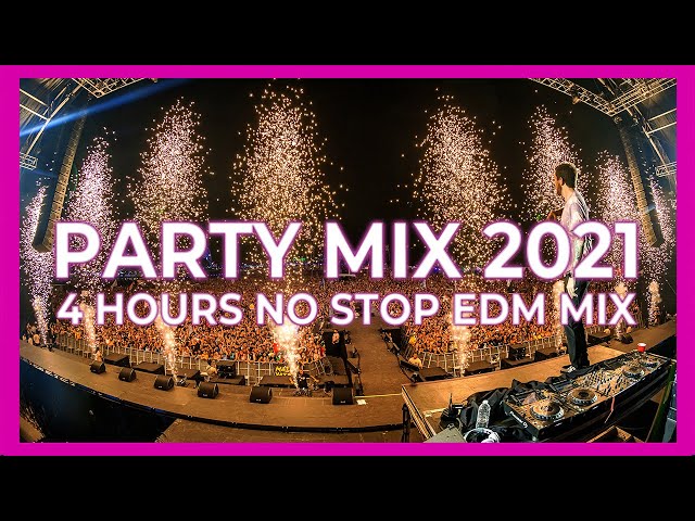 Mashups & Remixes Of Popular Songs 2021 🎉  PARTY CLUB MUSIC MIX 2021 [ 4 HOURS NO STOP MIX ]