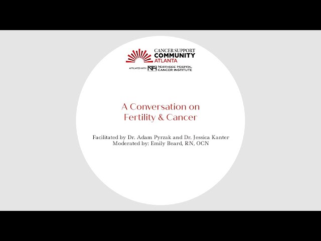 A Conversation on Fertility and Cancer