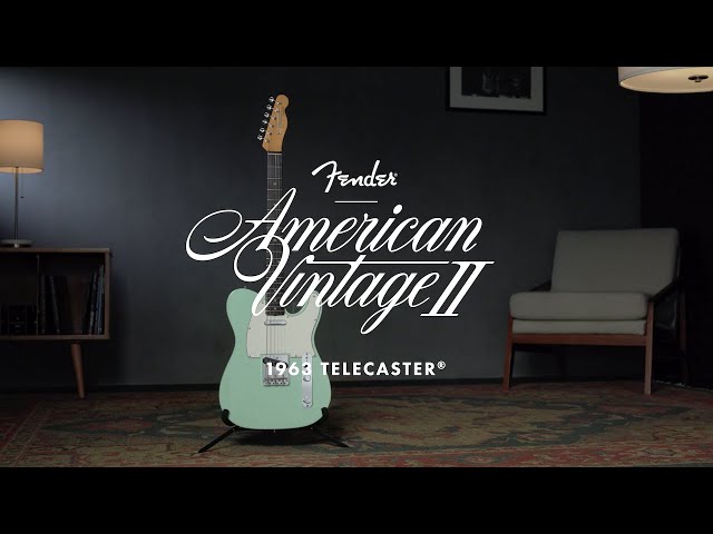 Exploring the American Vintage II 1963 Telecaster | American Vintage II | Fender