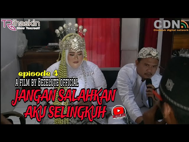 JANGAN SALAHKAN AKU SELINGKUH/episode 4 || kampung pantura || film pendek Indramayu