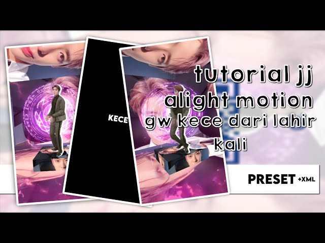 [PRESET] + TUTORIAL JJ PAKE LAGU GUE KECE DARI LAHIR KALI || GAMPANG!!!