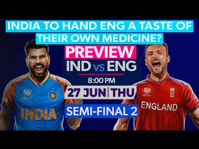 ICCT20WC | Preview | Semi Final 2 | #indvseng | #engvsind | #t20worldcup24 #rohitsharma #joshbuttler