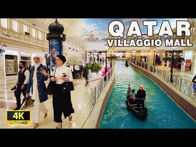 QATAR, Villaggio Mall - Venice Style 2022 - 4KUHD 60FPS ramshadkoduvally